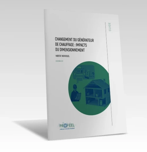 Changement du générateur de chauffage : Impacts du dimensionnement - Habitat Individuel de PROFEEL - Miniature Page 1