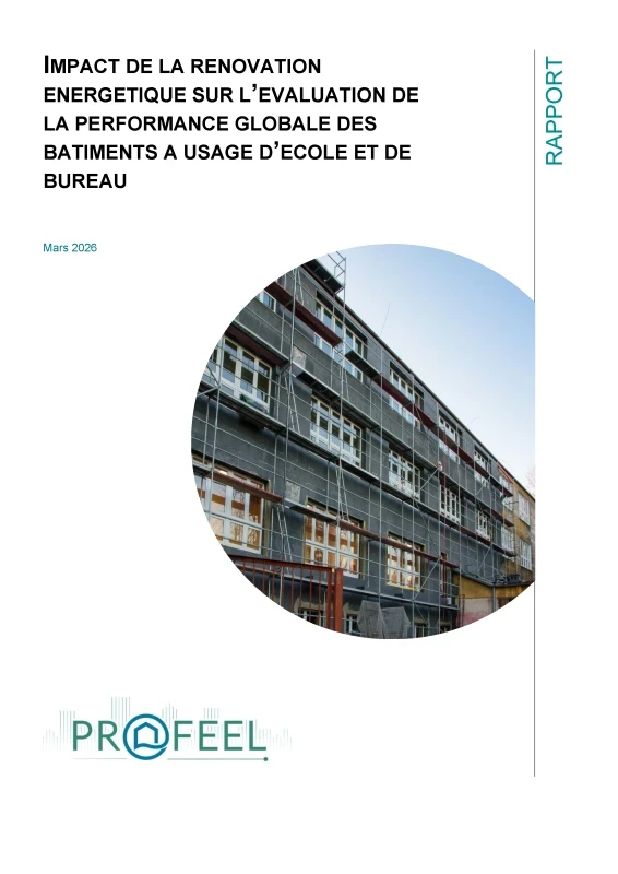 Rapport | Impact de la rénovation énergétique sur la performance globale des bâtiments à usage d’école et de bureau de PROFEEL - Page 1 Rapport | Impact de la rénovation énergétique sur la performance globale des bâtiments à usage d’école et de bureau de PROFEEL - Miniature Page 1