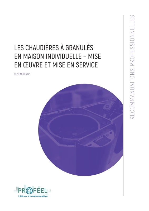 Les chaudières à granulés en maison individuelle - Mise en oeuvre et mise en service de PROFEEL - Page 1 Les chaudières à granulés en maison individuelle - Mise en oeuvre et mise en service de PROFEEL - Page 1