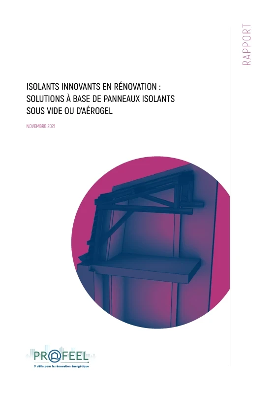 Isolants innovants en rénovation : solutions à base de panneaux isolants sous vide ou d'aérogel de PROFEEL - Page 1 Isolants innovants en rénovation : solutions à base de panneaux isolants sous vide ou d'aérogel de PROFEEL - Page 1
