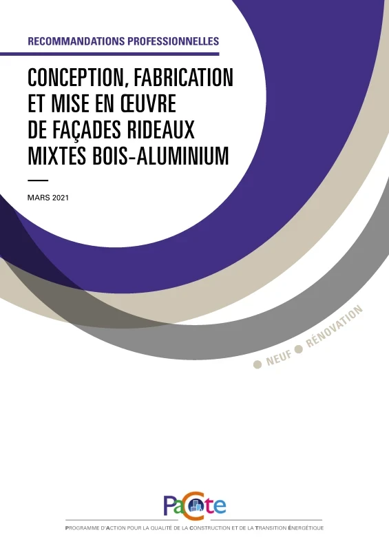 Conception; fabrication et mise en oeuvre de façades rideaux mixtes bois-aluminium de PROFEEL - Page 1 Conception; fabrication et mise en oeuvre de façades rideaux mixtes bois-aluminium de PROFEEL - Page 1