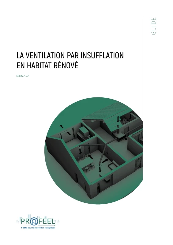 Guide VENTILATION PAR INSUFFLATION en habitat individuel de PROFEEL - Page 1 Guide VENTILATION PAR INSUFFLATION en habitat individuel de PROFEEL - Page 1