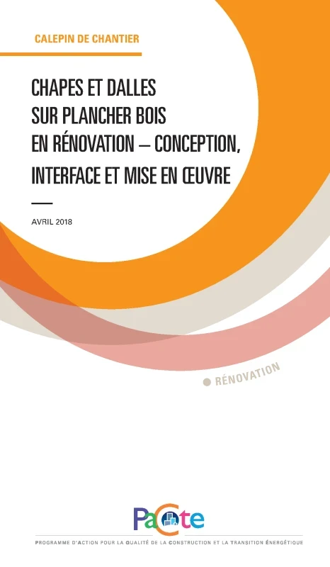Chapes et dalles sur plancher bois en rénovation - conception; interface et mise en œuvre de PROFEEL - Page 1