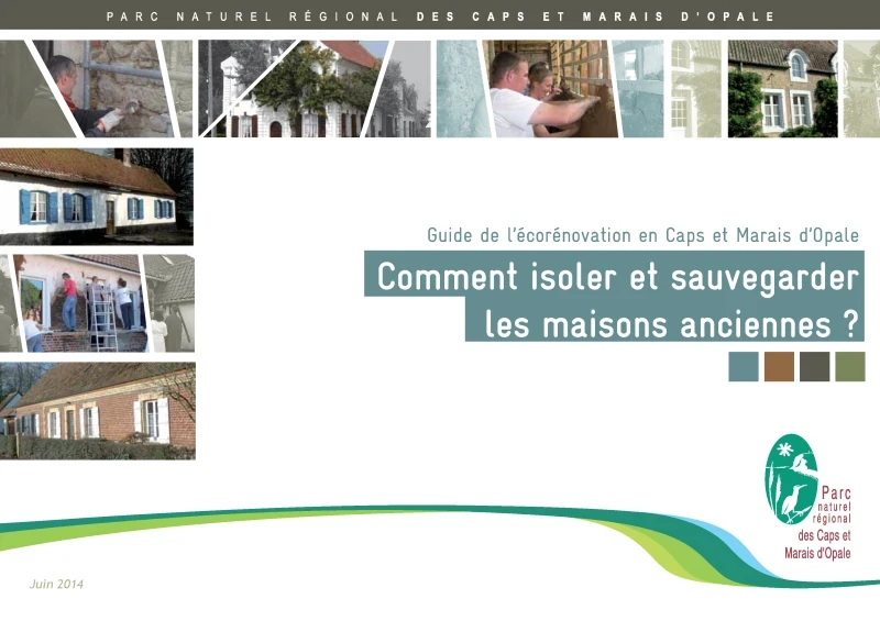 Guide de l'éco-rénovation en Caps et Marais d'Opale : comment isoler et sauvegarder les maisons anciennes ? de PROFEEL - Page 1