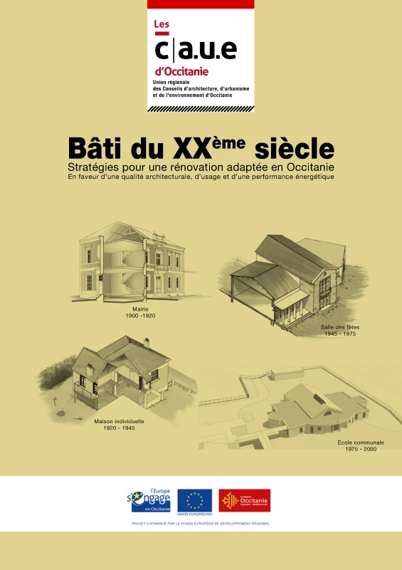 Bâti du XXème siècle : stratégies pour une rénovation adaptée en Occitanie de PROFEEL - Page 1 Bâti du XXème siècle : stratégies pour une rénovation adaptée en Occitanie de PROFEEL - Page 1