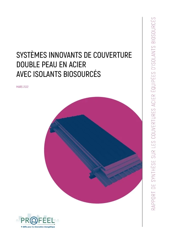 Couverture acier avec isolants biosourcés - Rapport de synthèse de PROFEEL - Page 1 Couverture acier avec isolants biosourcés - Rapport de synthèse de PROFEEL - Page 1