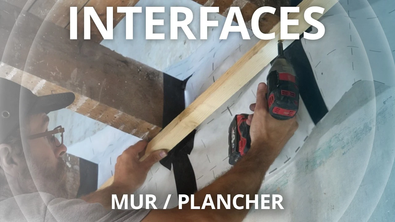 Tuto Interface  Mur isolé par l'intérieur / Plancher intermédiaire bois - Rénovation globale de PROFEEL - Miniature vidéo