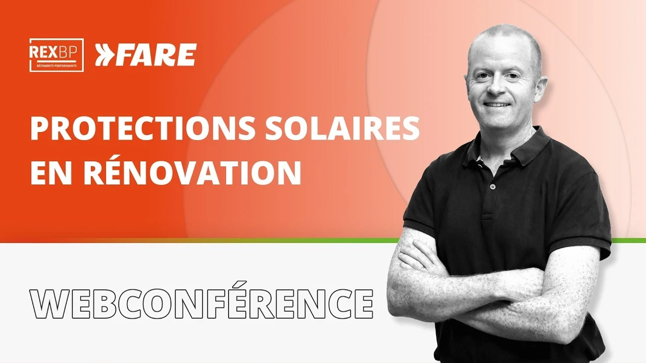 Webconférence | Protections solaires et confort d'été en rénovation de PROFEEL - Miniature vidéo Webconférence | Protections solaires et confort d'été en rénovation de PROFEEL - Miniature vidéo